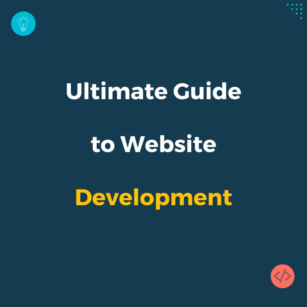 Ultimate Guide to Website Development