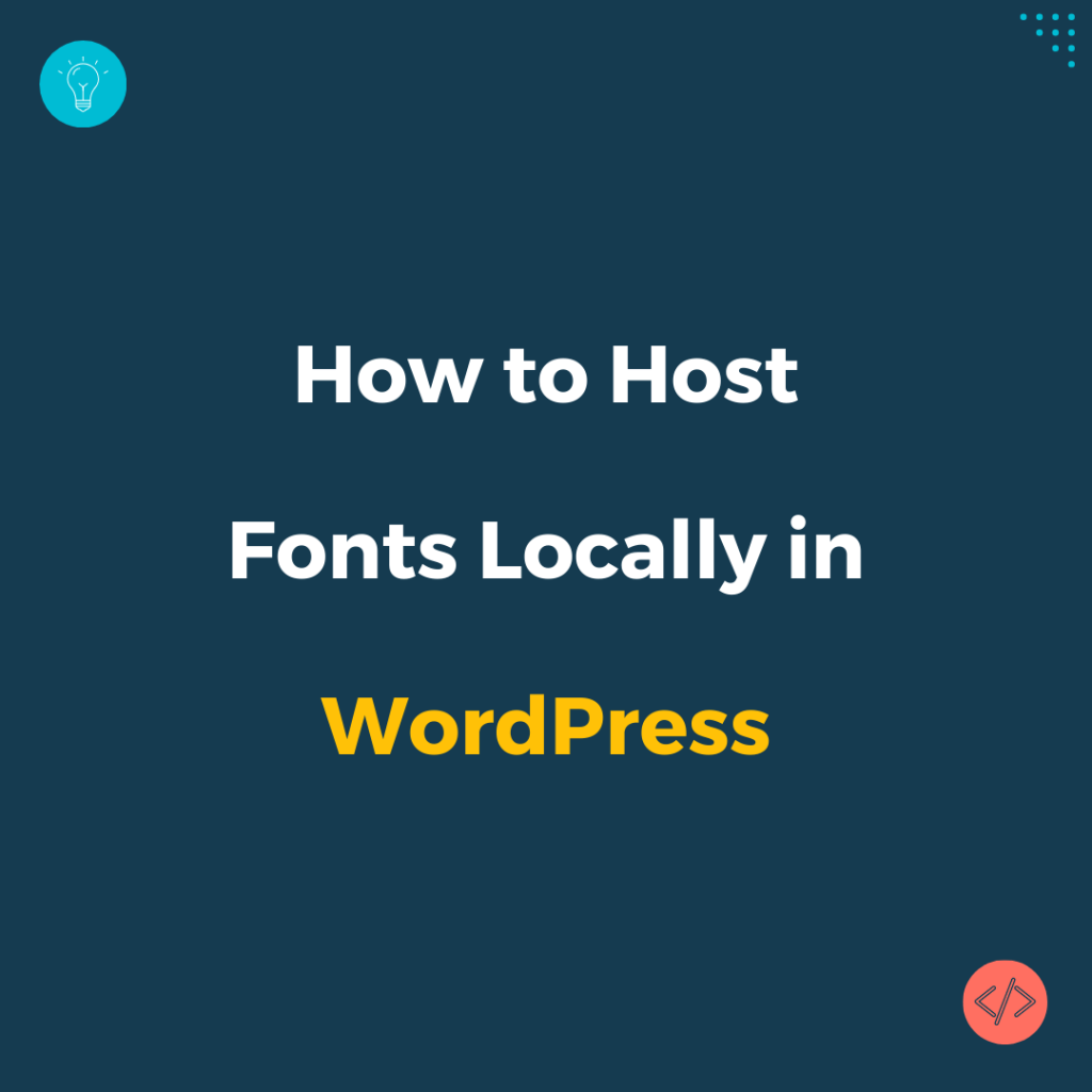 How to host Fonts locally in WordPress