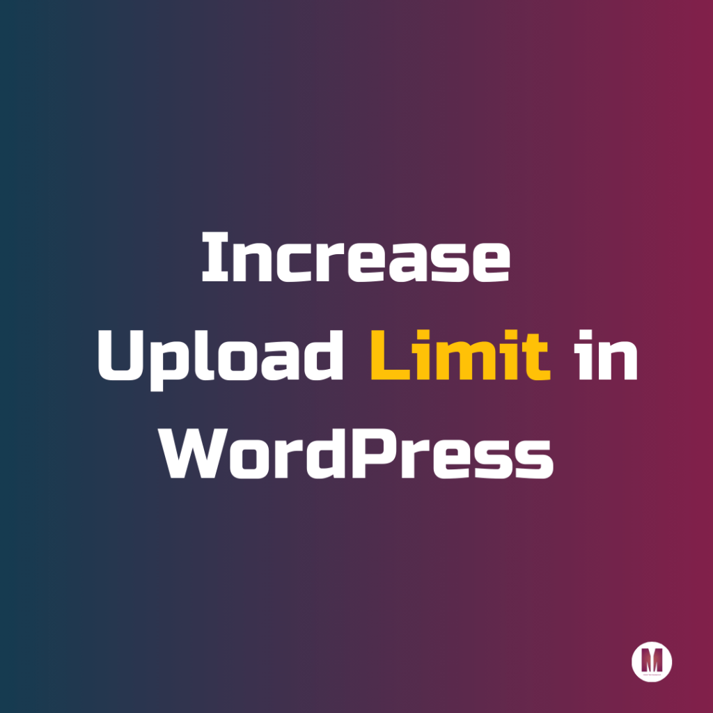 Increase Upload File Limit in WordPress