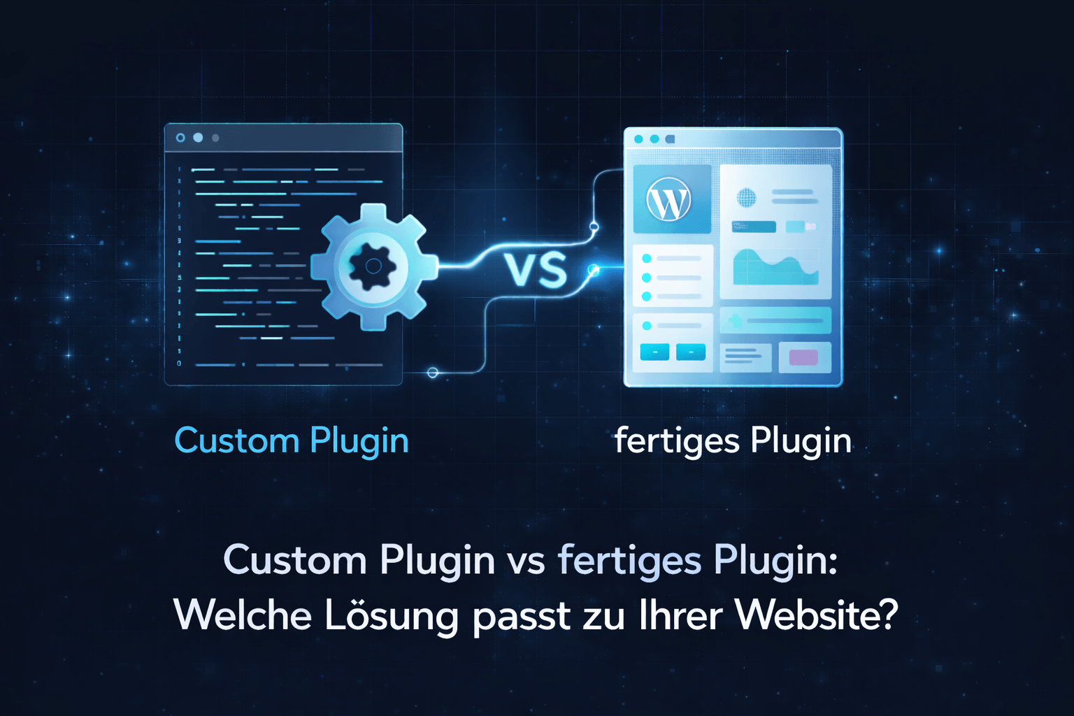Custom Plugin vs fertiges Plugin
