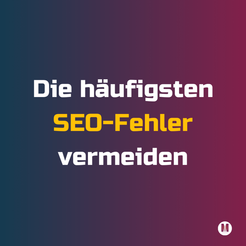 Die häufigsten SEO Fehler vermeiden