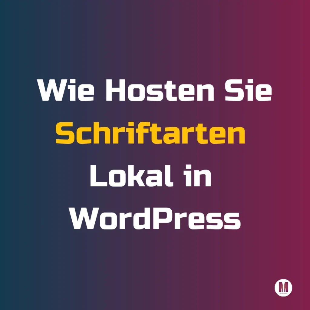 Wie hosten Sie Schriftarten lokal in WordPress